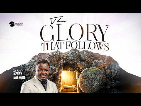 The Glory That Follows